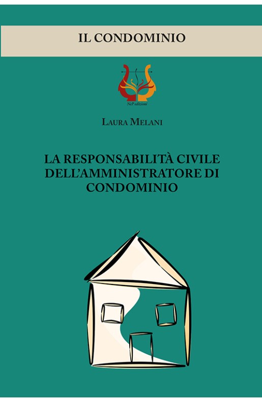 La responsabilità civile dell'amministratore di condominio