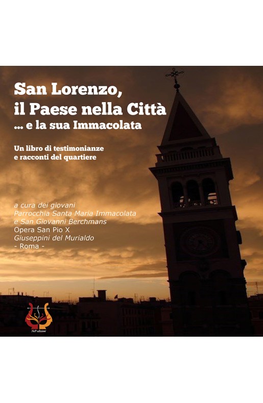 San Lorenzo, il Paese nella Città… e la sua Immacolata