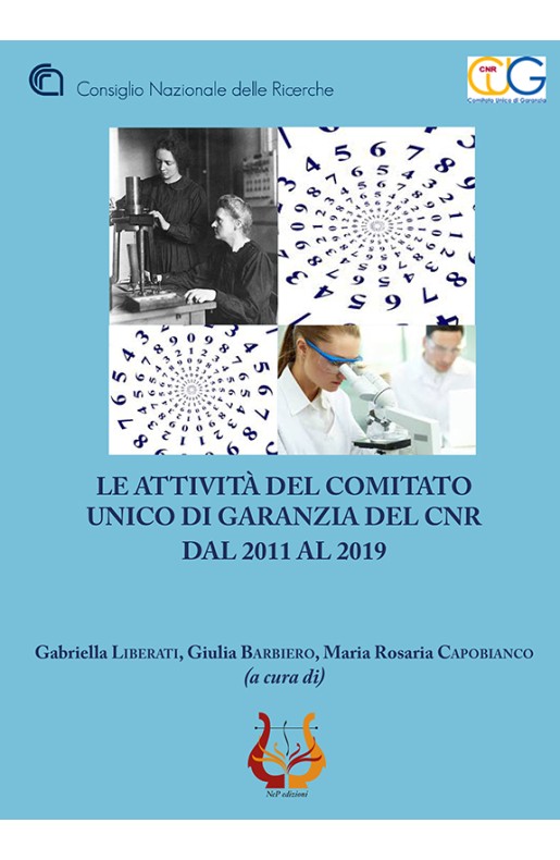Le attività del comitato unico di garanzia del CNR dal 2011 al 2019