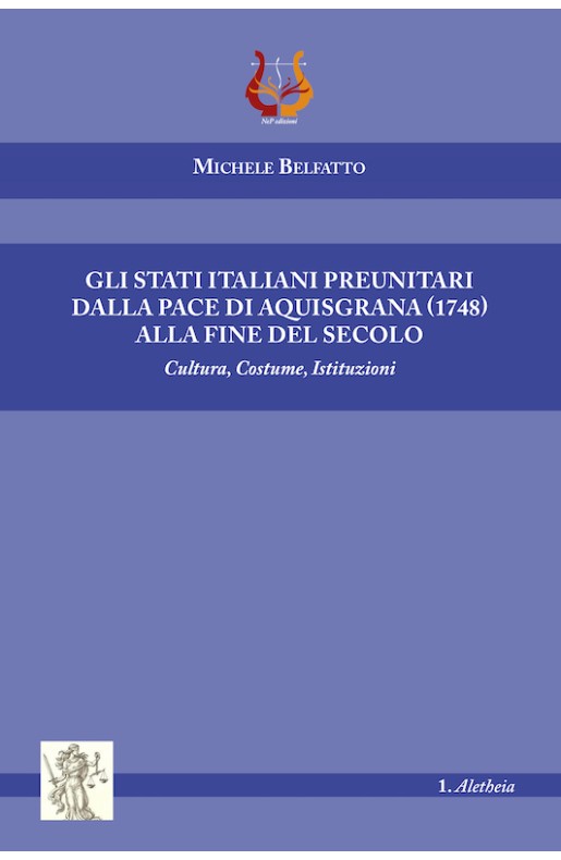 Gli stati italiani preunitari dalla pace di Aquisgrana (1748) alla fine del secolo - Cartaceo