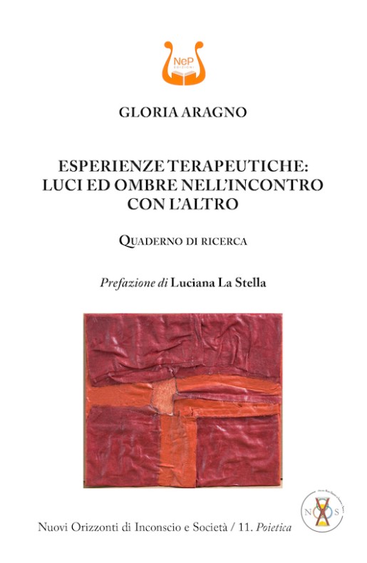 ESPERIENZE TERAPEUTICHE: LUCI ED OMBRE NELL’INCONTRO CON L’ALTRO - eBook