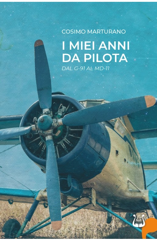 I MIEI ANNI DA PILOTA - Cartaceo
