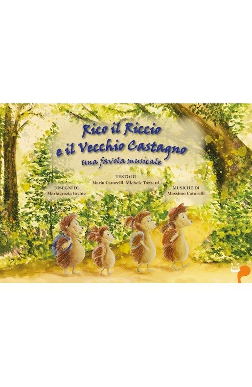 Rico il Riccio e il Vecchio Castagno - eBook