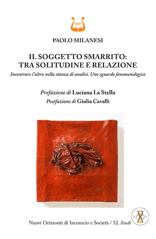 IL SOGGETTO SMARRITO: TRA SOLITUDINE E RELAZIONE - Cartaceo