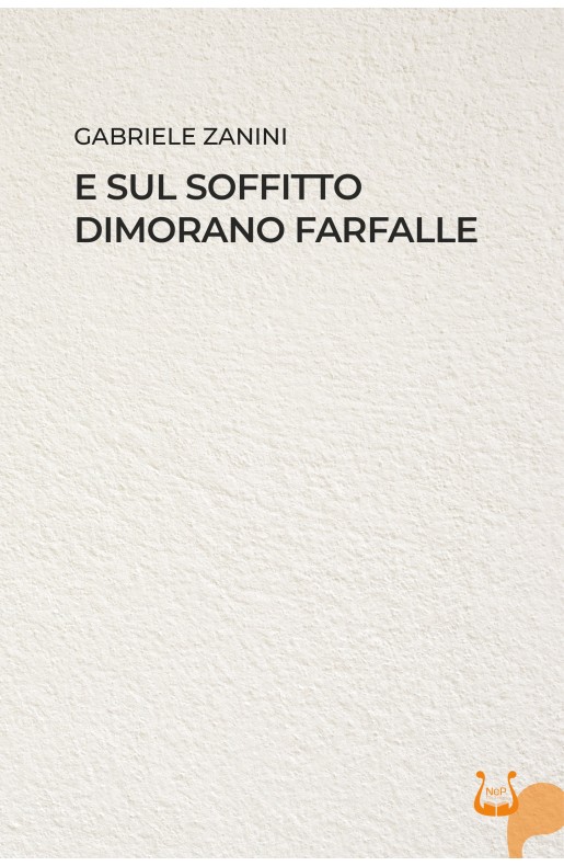 E sul soffitto dimorano farfalle - Ebook